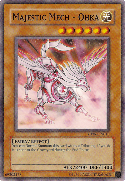 Majestic Mech - Ohka [CP06-EN015] Common Yu-Gi-Oh!
