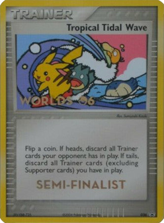 Tropical Tidal Wave (036) (Worlds 2006 Semi-Finalist) [Nintendo: Black Star Promos] Pokémon