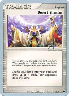 Desert Shaman (123/144) (Team Rushdown - Kevin Nguyen) [World Championships 2004] Pokémon