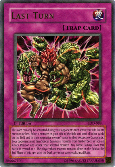 Last Turn [LOD-099] Ultra Rare Yu-Gi-Oh!