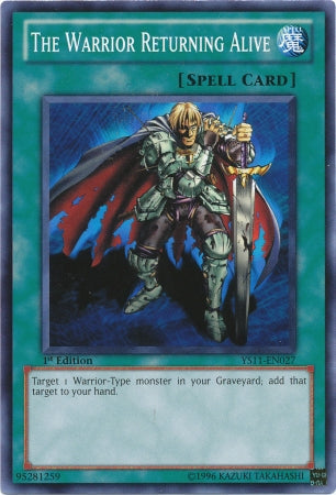 The Warrior Returning Alive [YS11-EN027] Common Yu-Gi-Oh!