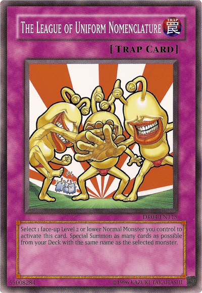 The League of Uniform Nomenclature [DR04-EN115] Common Yu-Gi-Oh!