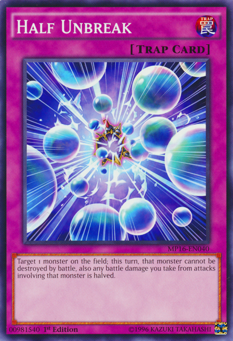 Half Unbreak [MP16-EN040] Common Yu-Gi-Oh!