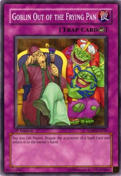 Goblin Out of the Frying Pan [SD09-EN034] Common Yu-Gi-Oh!