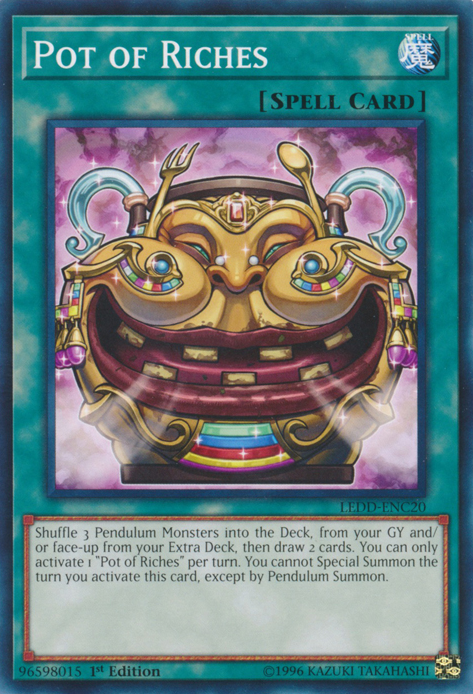 Pot of Riches [LEDD-ENC20] Common Yu-Gi-Oh!