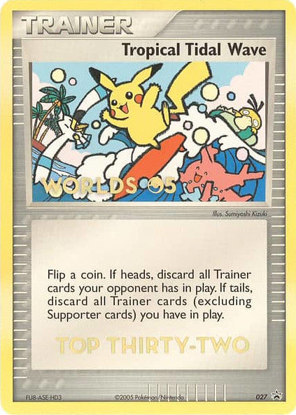 Tropical Tidal Wave (027) (Worlds 2005 Top 32) [Nintendo: Black Star Promos] Pokémon