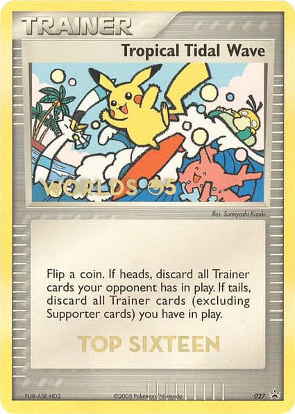 Tropical Tidal Wave (027) (Worlds 2005 Top 16) [Nintendo: Black Star Promos] Pokémon
