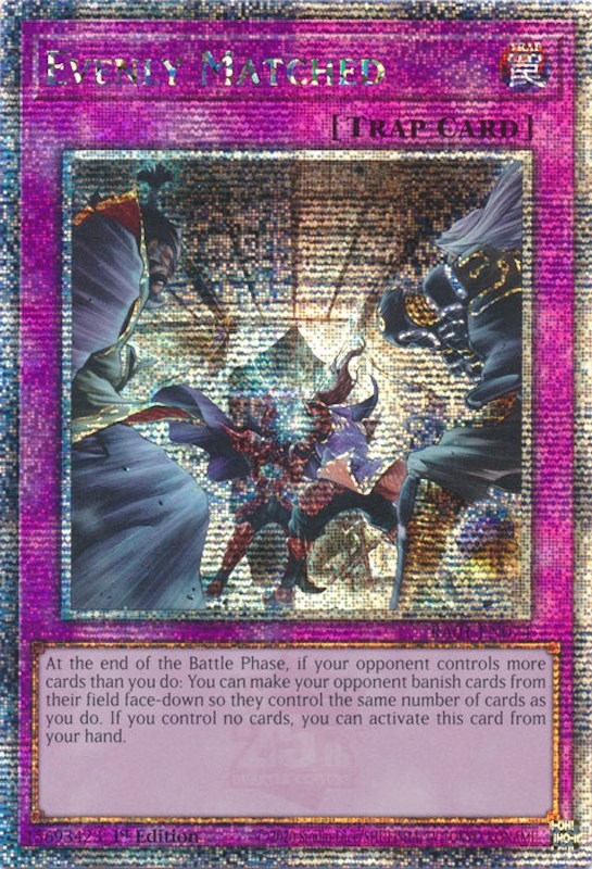 Evenly Matched [RA01-EN074] Quarter Century Secret Rare Yu-Gi-Oh!