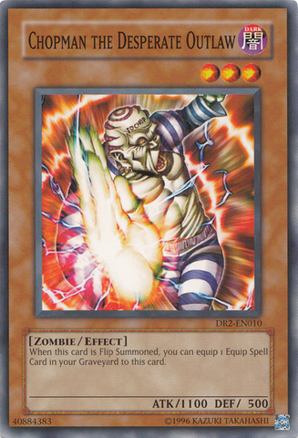 Chopman the Desperate Outlaw [DR2-EN010] Common Yu-Gi-Oh!