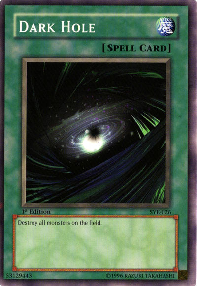 Dark Hole [SYE-026] Common Yu-Gi-Oh!