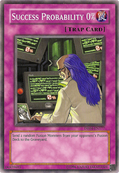 Success Probability 0% [DR04-EN177] Common Yu-Gi-Oh!