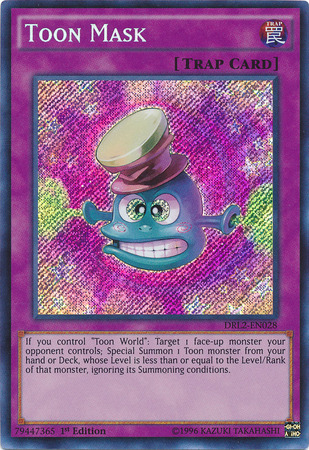 Toon Mask [DRL2-EN028] Secret Rare Yu-Gi-Oh!