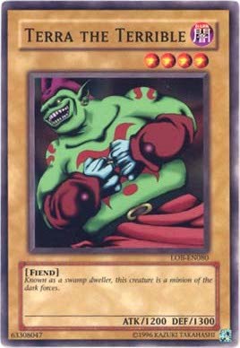 Terra the Terrible [LOB-EN080] Common Yu-Gi-Oh!