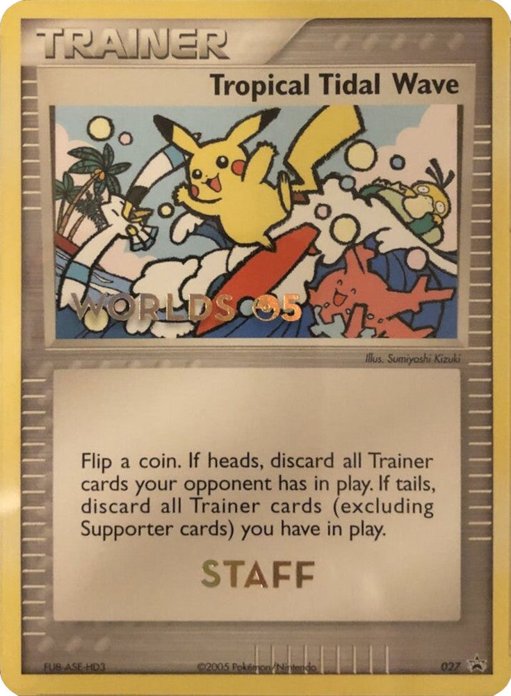 Tropical Tidal Wave (027) (Worlds 2005 Staff) [Nintendo: Black Star Promos] Pokémon