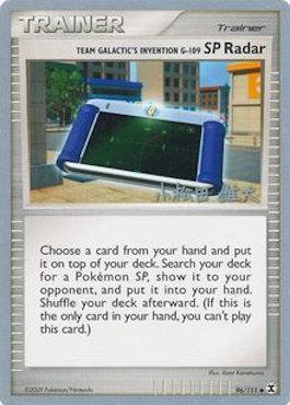 Team Galactic's Invention G-109 SP Radar (96/111) (LuxChomp of the Spirit - Yuta Komatsuda) [World Championships 2010] Pokémon