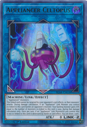 An Ultra Rare "Appliancer Celtopus" card from the Yugioh Set: Battles of Legend: Armageddon.