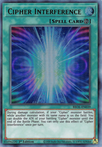  An Ultra Rare "Cipher Interference" card from the Yugioh Set: Brothers of Legend.