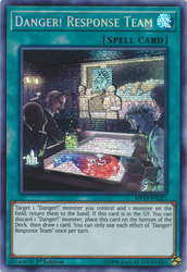 A Prismatic Secret Rare "Danger! Response Team" card from the Yugioh 2019 Gold Sarcophagus Tin Mega-Pack set.