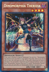 A Prismatic Secret Rare "Dinomorphia Therizia" card from the Yugioh Set: 25th Anniversary Tin: Dueling Heroes Mega-Tin Mega Pack.