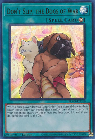 An Ultra Rare "Dont Slip, the Dogs of War" card from the Yugioh Set: Battles of Legend: Monstrous Revenge (BLMR).