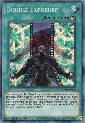  A Secret Rare "Double Exposure" card from the Yugioh Set: Brothers of Legend.