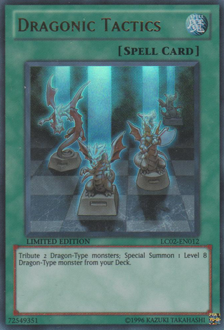 An Ultra Rare "Dragonic Tactics" card from the Yugioh Set: Legendary Collection 2.