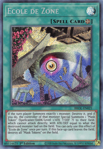  A Secret Rare "Ecole De Zone" card from the Yugioh Set: Brothers of Legend.