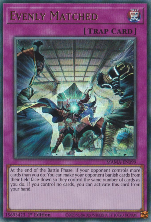An Ultra Rare "Evenly Matched" card from the Yugioh Set: Magnificent Mavens (MAMA).