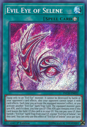  A Secret Rare "Evil Eye of Selene" card from the Yugioh Set: The Infinity Chasers (INCH).