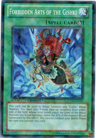 A Duel Terminal Common "Forbidden Arts of the Gishki" card from the Yugioh Set: Duel Terminal 6 (DT06).