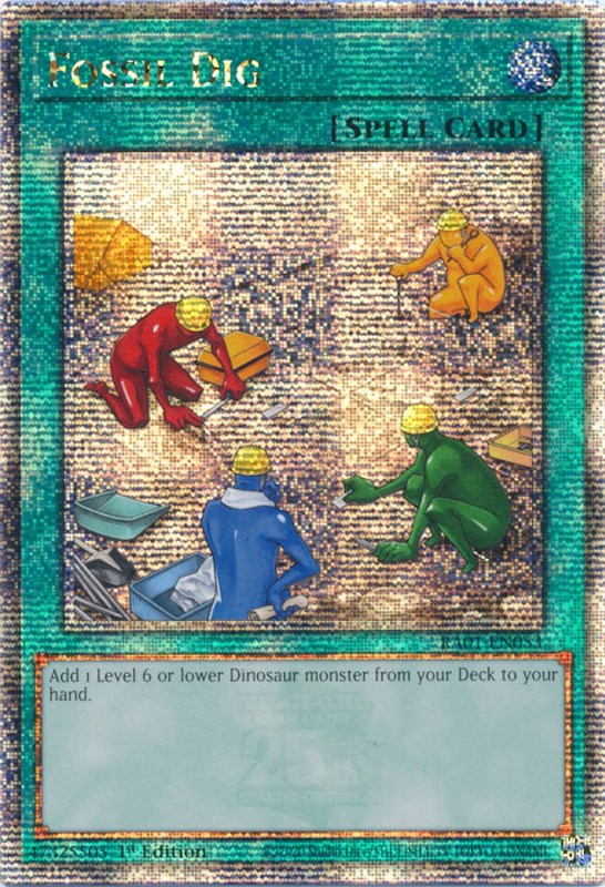 A Quarter Century Secret Rare "Fossil Dig" card from the Yugioh Set: Rarity Collection 1 (RA01).