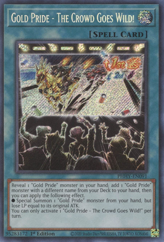 A Secret Rare "Gold Pride - The Crowd Goes Wild!" card from the Yugioh Set: Photon Hypernova (PHHY).