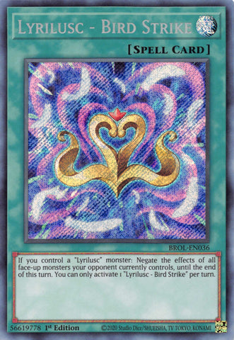  A Secret Rare "Lyrilusc - Bird Strike" card from the Yugioh Set: Brothers of Legend (BROL).