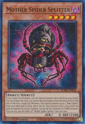 An Ultra Rare "Mother Spider Splitter" card from the Yugioh Set: Battles of Legend: Monstrous Revenge.