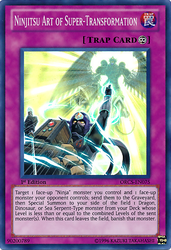 A Super Rare "Ninjitsu Art of Super-Transformation" card from the Yugioh Set: Order of Chaos (ORCS).