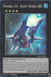 A Super Rare "Number 101: Silent Honor ARK" card from the Yugioh Set: Wing Raiders (WIRA).