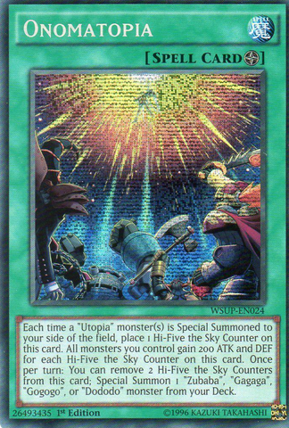 A Prismatic Secret Rare "Onomatopia" card from the Yugioh Set: World Superstars.