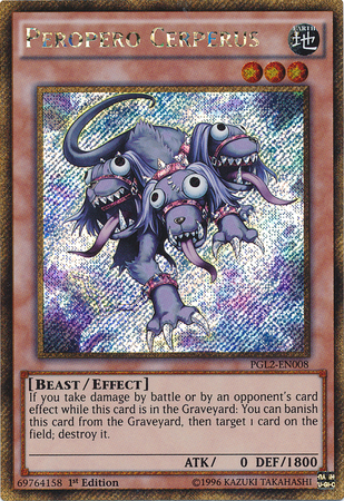 A Gold Secret Rare "Peropero Cerperus" card from the Yugioh Set: Premium Gold: Return of the Bling (PGL2).