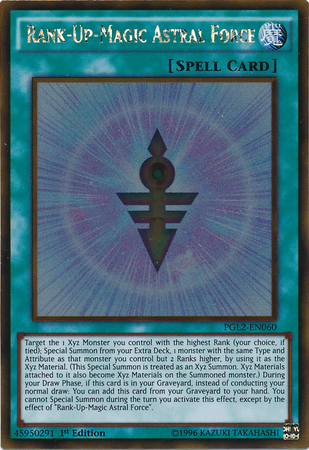 A Gold Rare "Rank-Up-Magic Astral Force" card from the Yugioh Set: Premium Gold: Return of the Bling (PGL2).