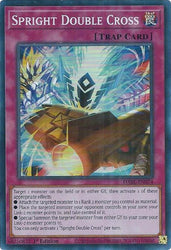 A Super Rare "Spright Double Cross" card from the Yugioh Set: Darkwing Blast.