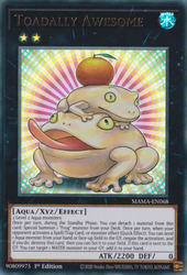 An Ultra Rare "Toadally Awesome" card from the Yugioh Set: Magnificent Mavens.