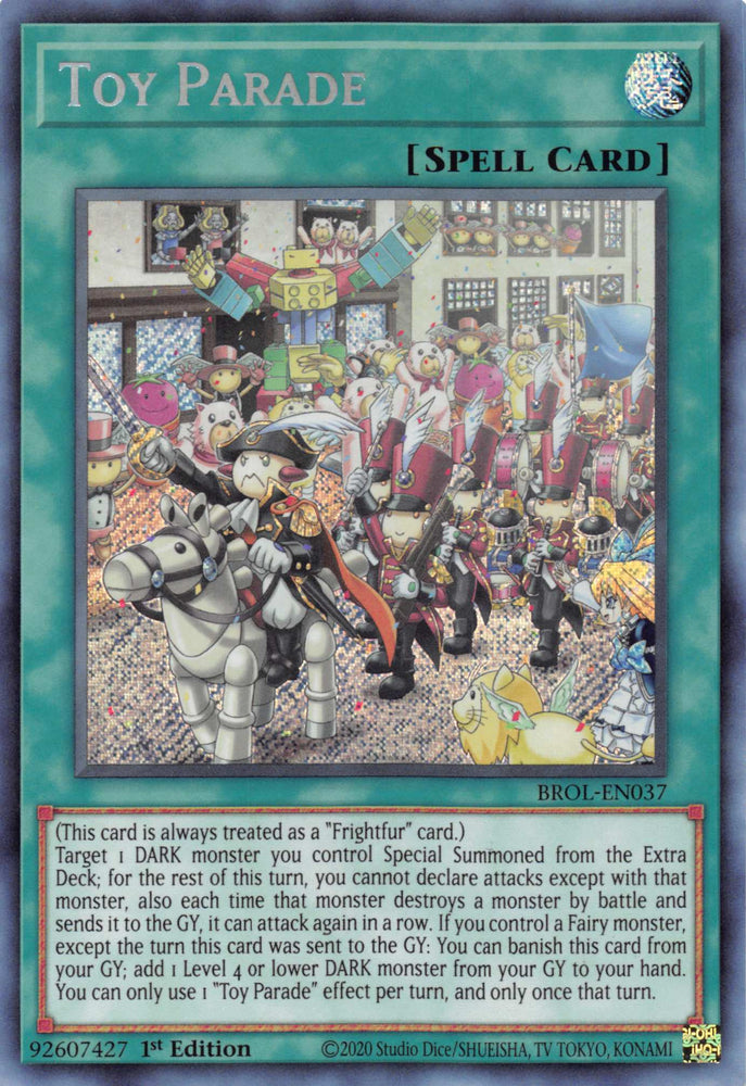  A Secret Rare "Toy Parade" card from the Yugioh Set: Brothers of Legend.