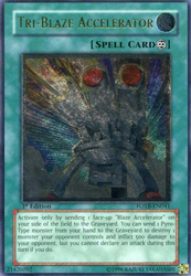 An Ultimate Rare "Tri-Blaze Accelerator" card from the Yugioh Set: Force of the Breaker.