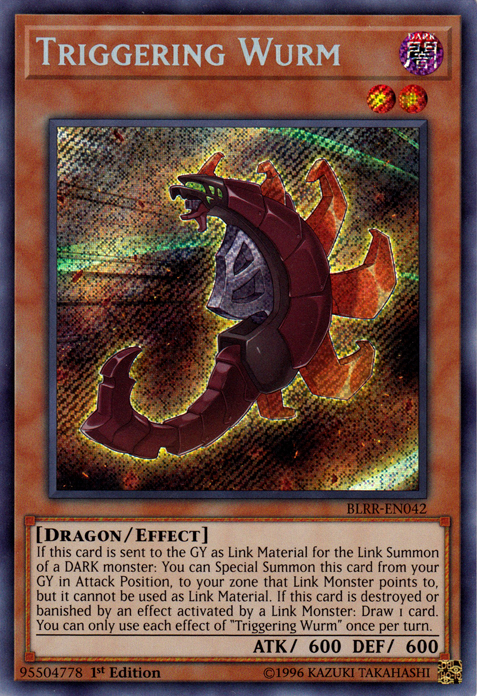 A Secret Rare "Triggering Wurm" card from the Yugioh Set: Battles of Legend: Relentless Revenge.