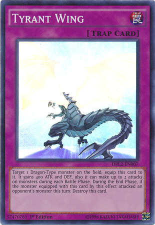 A Super Rare "Tyrant Wing" card from the Yugioh Set: Dragons of Legend 2.