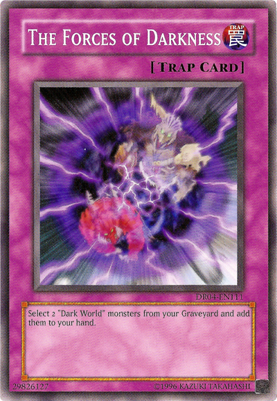 The Forces of Darkness [DR04-EN111] Common Yu-Gi-Oh!