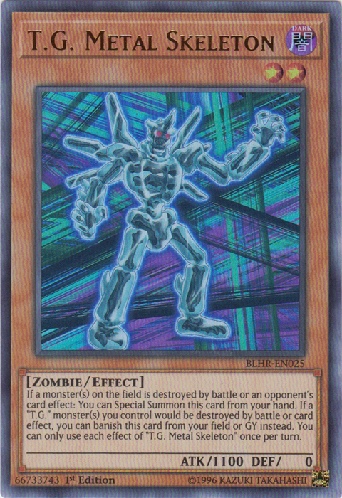 A 1st edition Ultra Rare "T.G. Metal Skeleton" card from the Yugioh Set: Battles of Legend: Hero's Revenge.