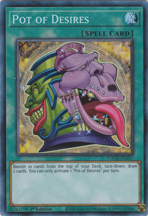 Pot of Desires [TOCH-EN057] Collector's Rare Yu-Gi-Oh!
