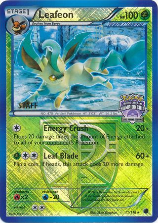 Leafeon (11/116) (States Championship Promo Staff) [Black & White: Plasma Freeze] Pokémon