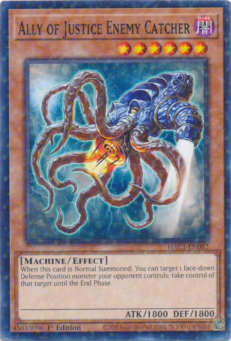 Ally of Justice Enemy Catcher (Duel Terminal) [HAC1-EN082] Common Yu-Gi-Oh!
